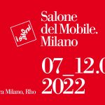 Salone del Mobile 2022 – Milano dal 7 al 12 giugno 2022