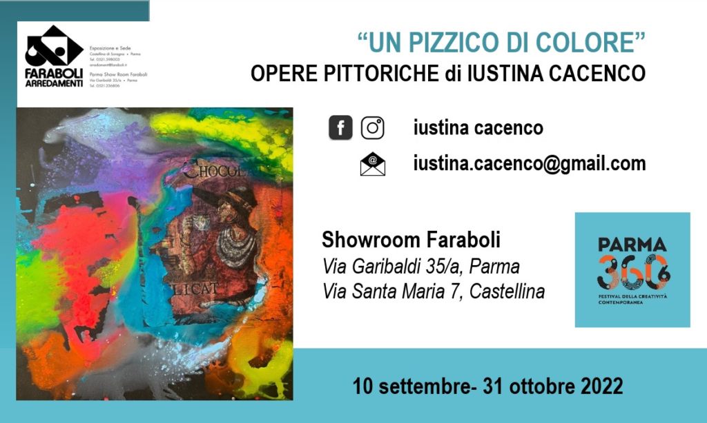 Parma 360 Festival: IUSTINA CACENCO presenta “UN PIZZICO DI COLORE”